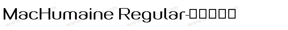 MacHumaine Regular字体转换